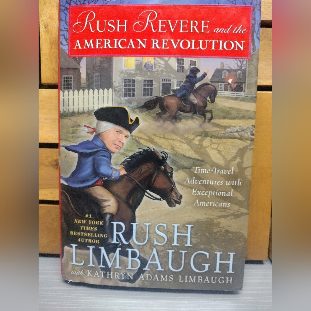 Rush Limbaughs Hardcover Time Travel Adventure:Rush Revere & American Revolution